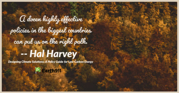 "A dozen highly effective policies in the biggest countries can put us on the right path" -- Hal Harvey